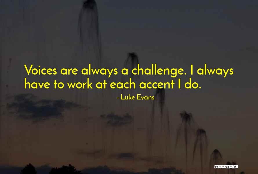 Klavs Ukstins Quotes By Luke Evans Klavs Ukstins Quotes By Luke Evans