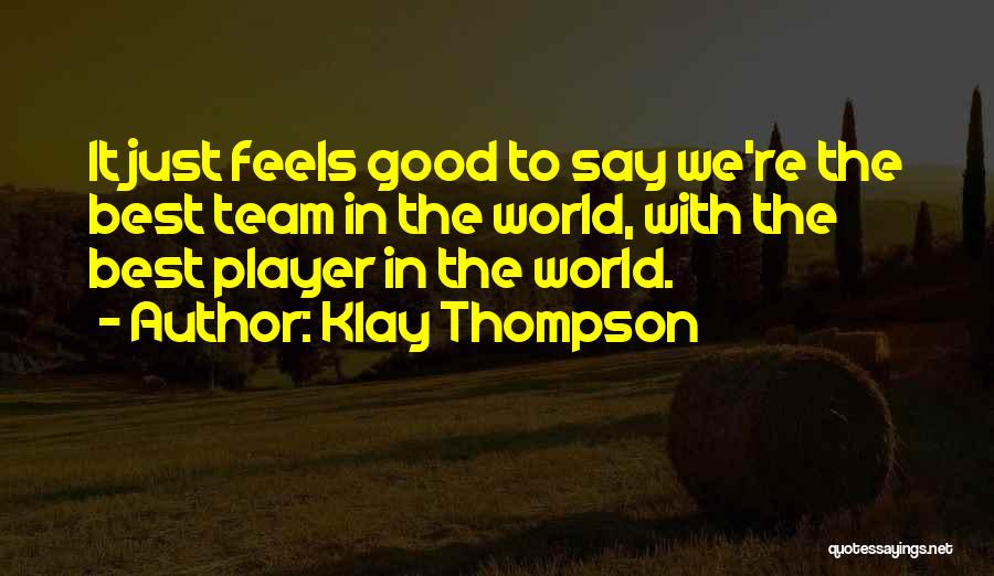Klay World Quotes By Klay Thompson