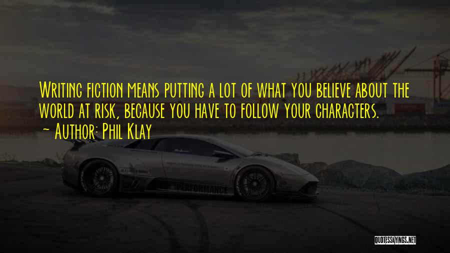 Klay World Quotes By Phil Klay