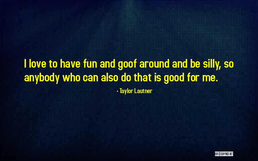 Klebrige Quotes By Taylor Lautner Klebrige Quotes By Taylor Lautner