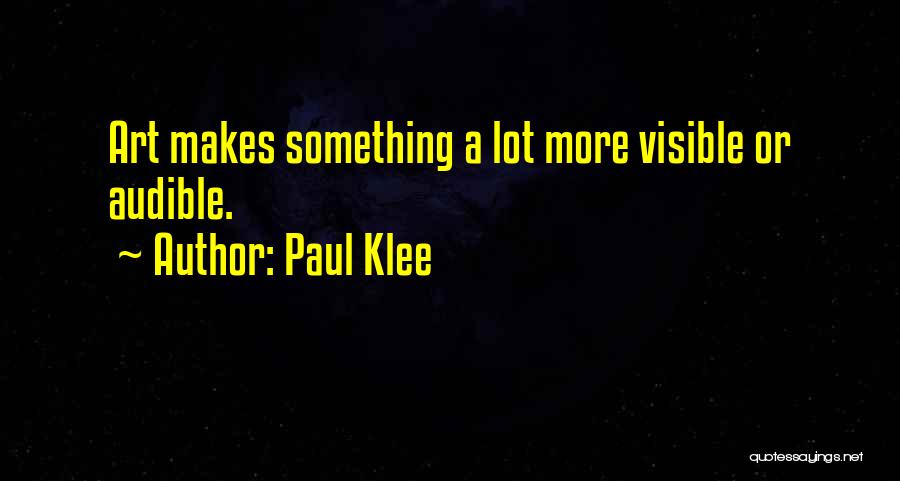 Klee Quotes By Paul Klee