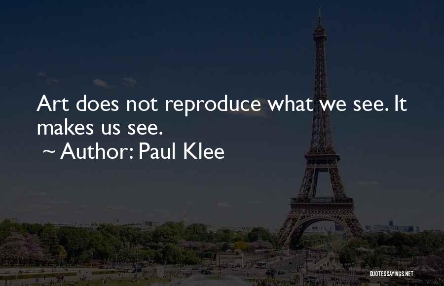 Klee Quotes By Paul Klee