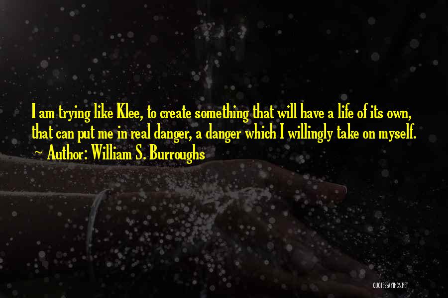 Klee Quotes By William S. Burroughs
