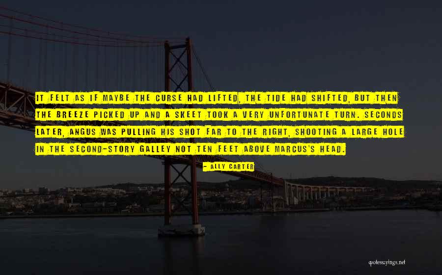 Kleeblatt Laufhaus Quotes By Ally Carter Kleeblatt Laufhaus Quotes By Ally Carter