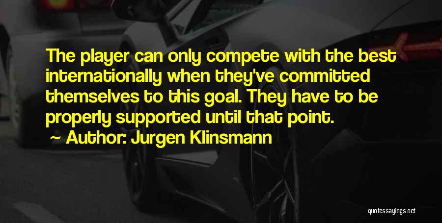 Kleer Lumber Quotes By Jurgen Klinsmann