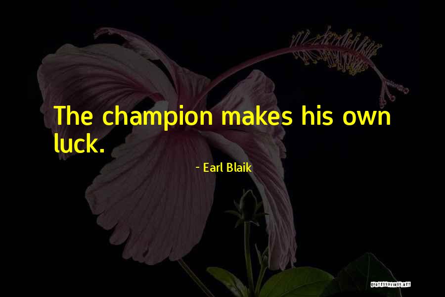 Kleffmann Group Quotes By Earl Blaik Kleffmann Group Quotes By Earl Blaik