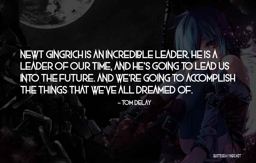 Kleidung Mittelalter Quotes By Tom DeLay Kleidung Mittelalter Quotes By Tom DeLay