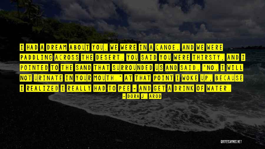 Kleinhenz Landscape Quotes By Dora J. Arod Kleinhenz Landscape Quotes By Dora J. Arod