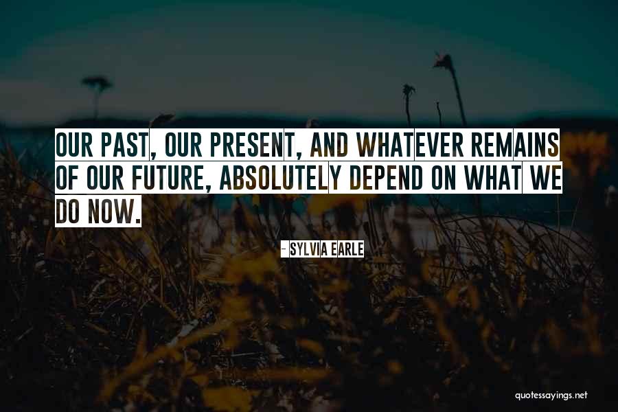 Kleinmans Living Quotes By Sylvia Earle Kleinmans Living Quotes By Sylvia Earle