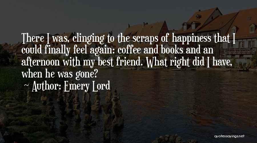 Kleinsorgen Quotes By Emery Lord