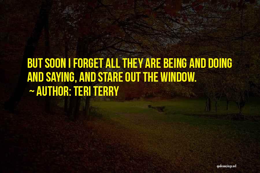 Kleinsorgen Quotes By Teri Terry