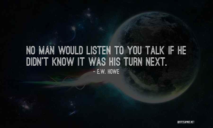 Kleitos Quotes By E.W. Howe Kleitos Quotes By E.W. Howe
