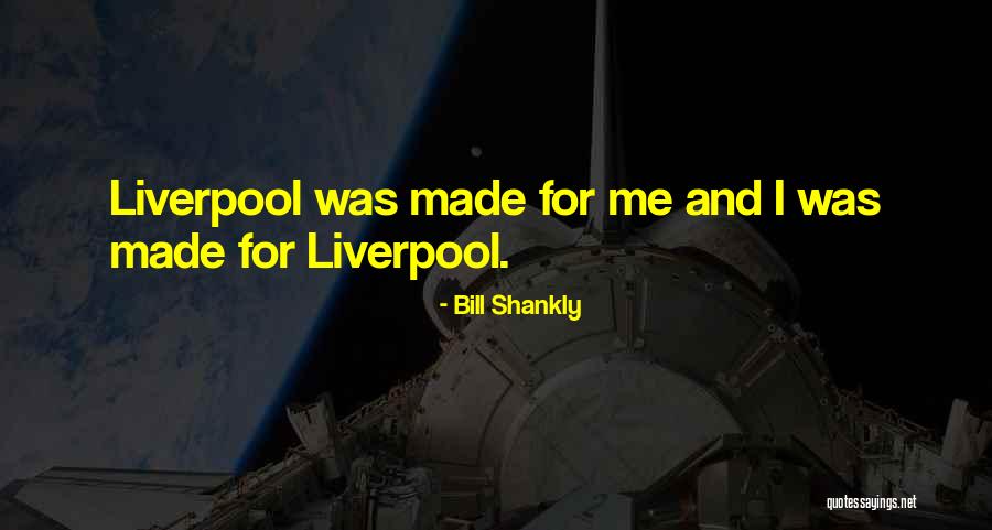 Kleka Quotes By Bill Shankly