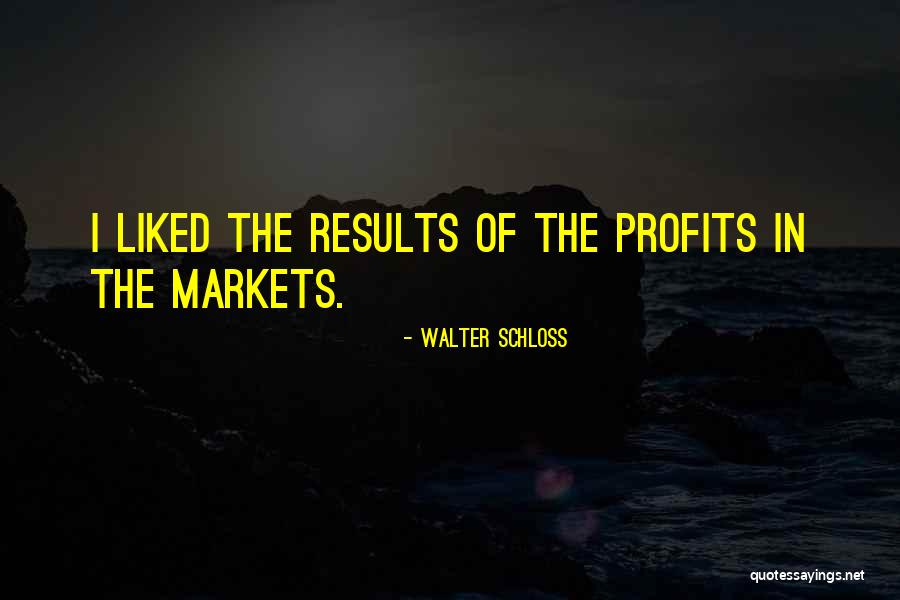 Klembala Quotes By Walter Schloss Klembala Quotes By Walter Schloss