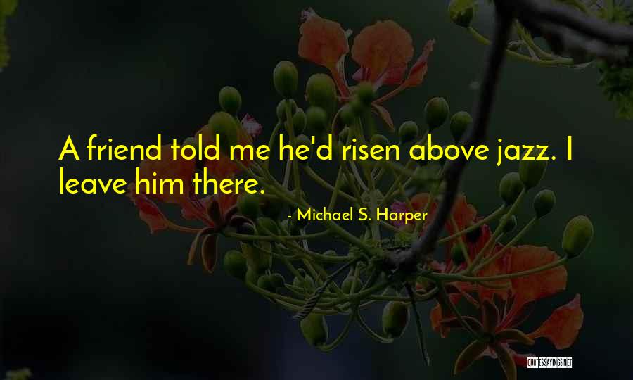 Klemens Counter Quotes By Michael S. Harper