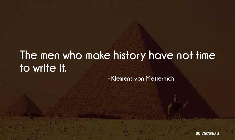 Klemens Metternich Quotes By Klemens Von Metternich Klemens Metternich Quotes By Klemens Von Metternich