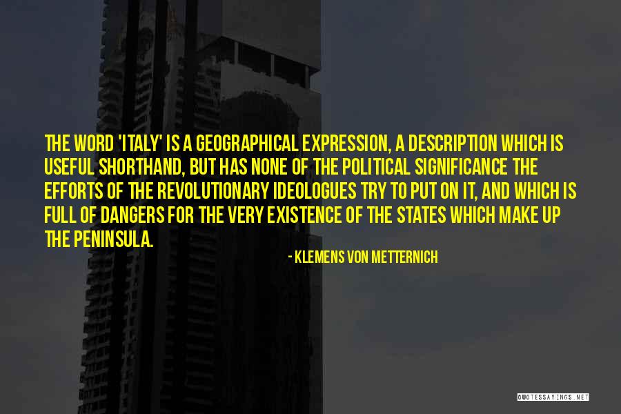 Klemens Metternich Quotes By Klemens Von Metternich Klemens Metternich Quotes By Klemens Von Metternich