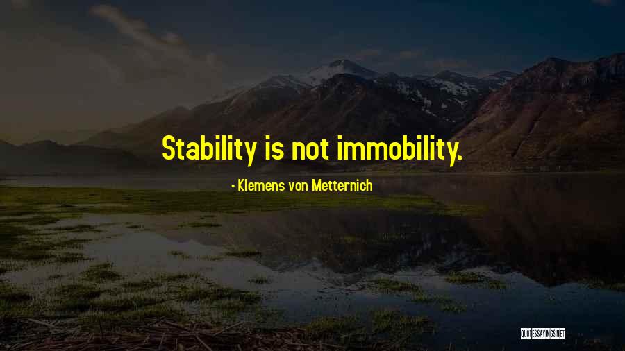 Klemens Metternich Quotes By Klemens Von Metternich Klemens Metternich Quotes By Klemens Von Metternich