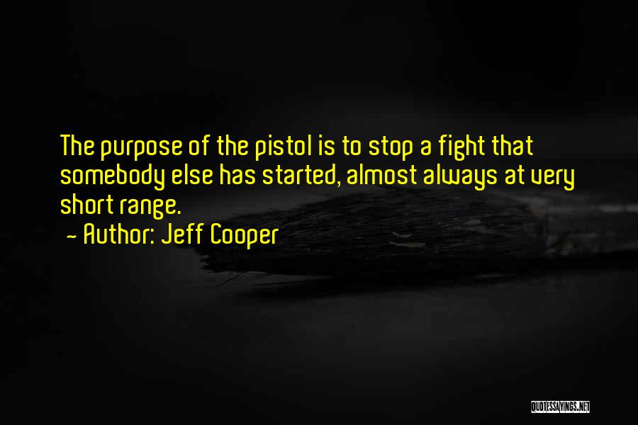 Klemettil Quotes By Jeff Cooper