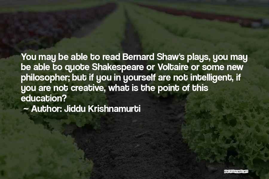 Klemola Ashtabula Quotes By Jiddu Krishnamurti