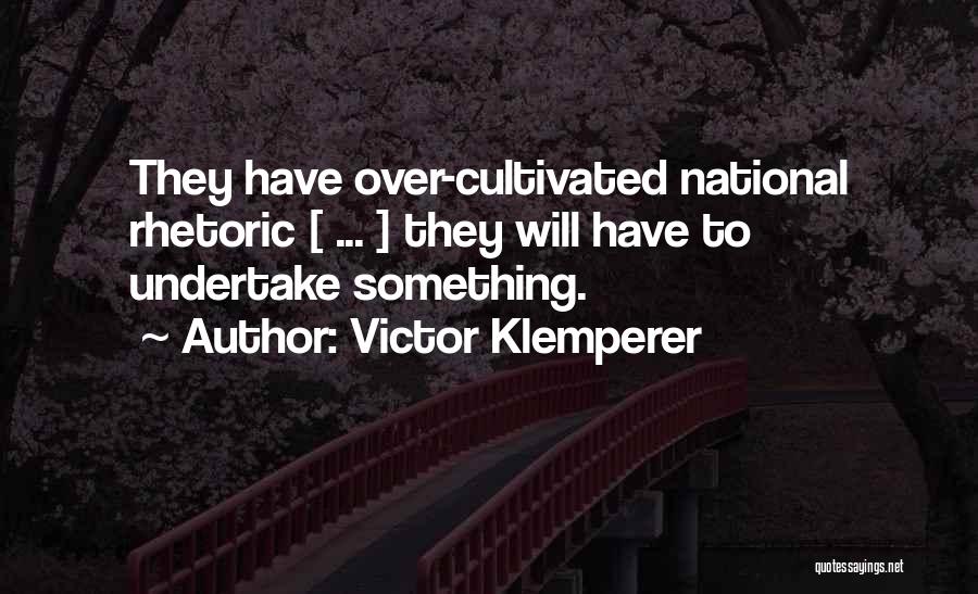 Klemperer Quotes By Victor Klemperer