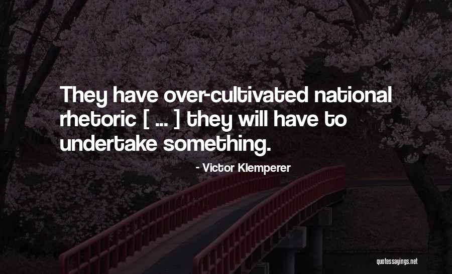 Klemperer Quotes By Victor Klemperer Klemperer Quotes By Victor Klemperer