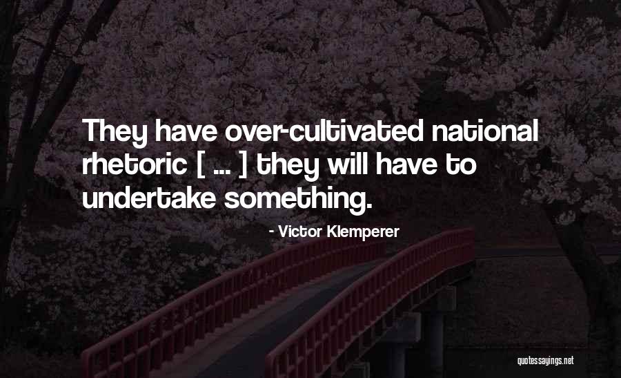 Klemperer Quotes By Victor Klemperer