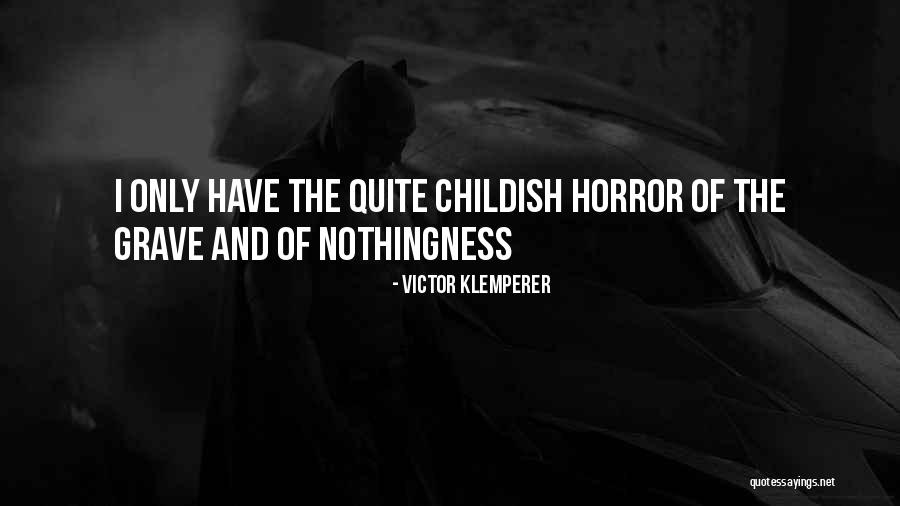 Klemperer Quotes By Victor Klemperer Klemperer Quotes By Victor Klemperer