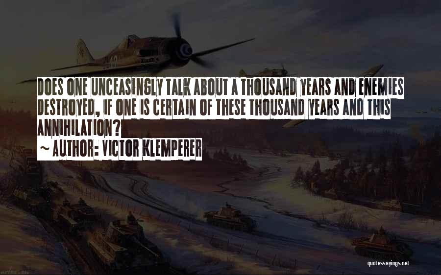 Klemperer Quotes By Victor Klemperer