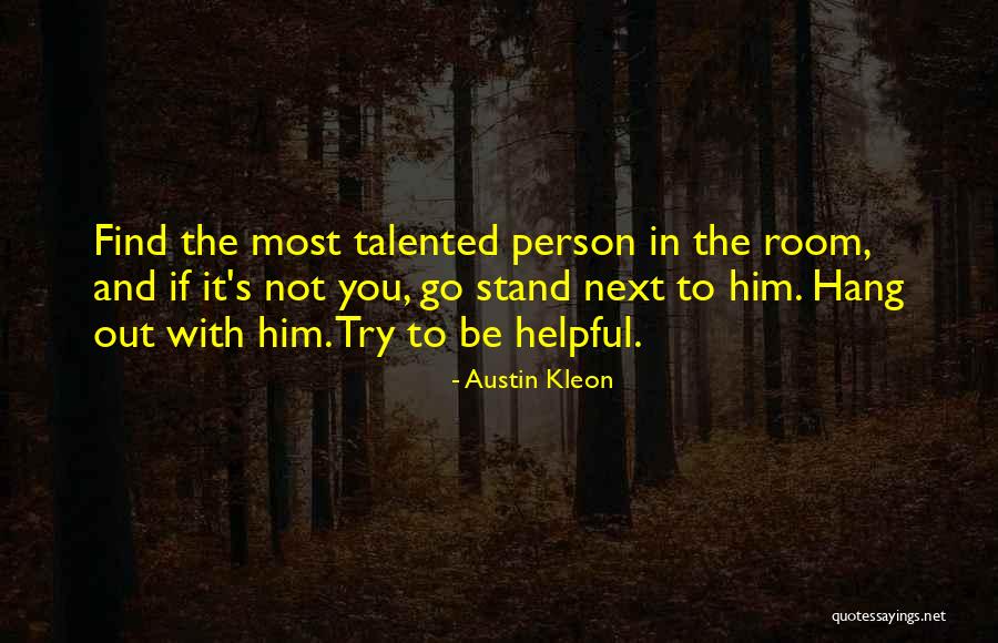 Kleon Quotes By Austin Kleon Kleon Quotes By Austin Kleon