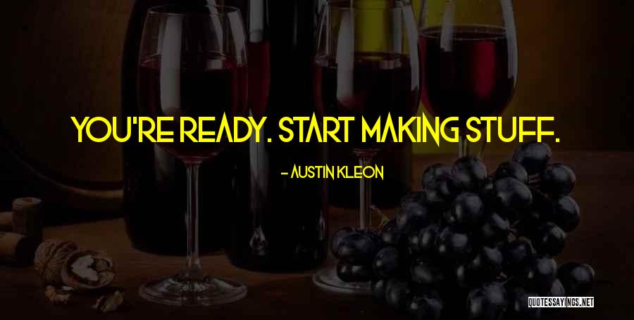 Kleon Quotes By Austin Kleon Kleon Quotes By Austin Kleon