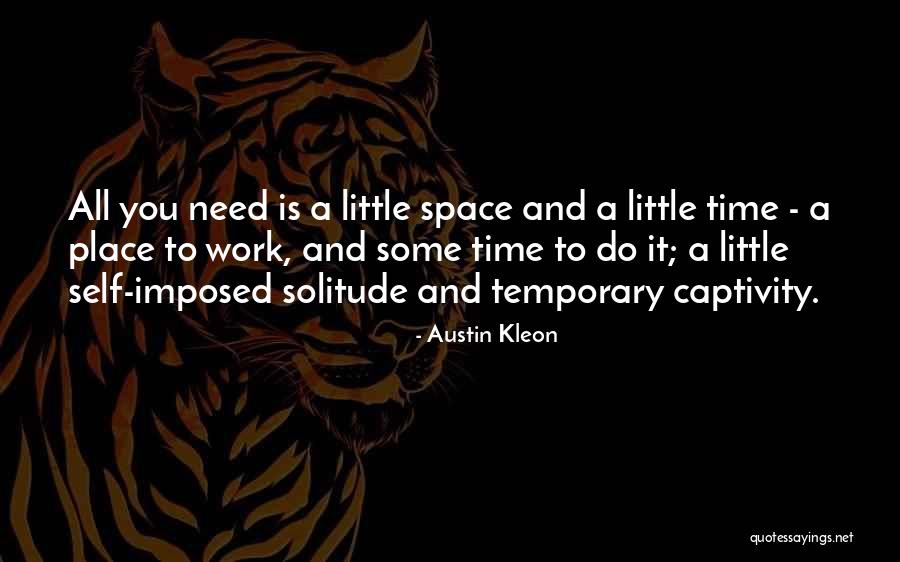Kleon Quotes By Austin Kleon Kleon Quotes By Austin Kleon