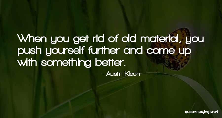 Kleon Quotes By Austin Kleon Kleon Quotes By Austin Kleon