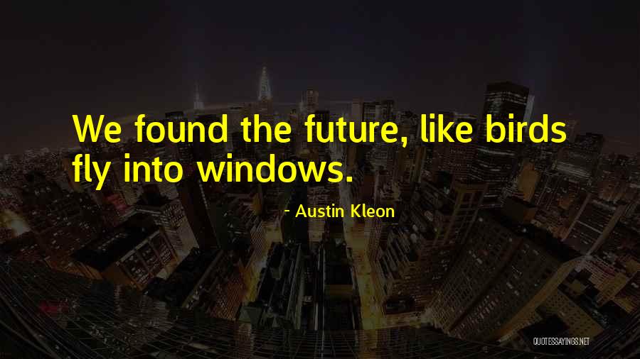 Kleon Quotes By Austin Kleon