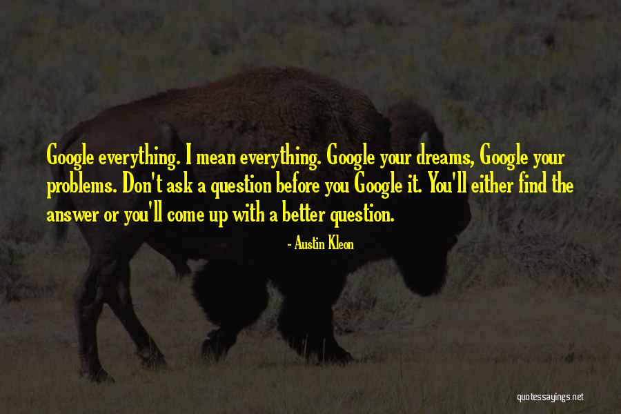 Kleon Quotes By Austin Kleon Kleon Quotes By Austin Kleon