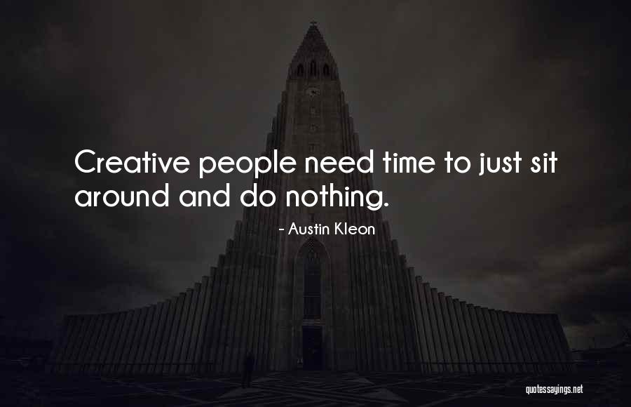 Kleon Quotes By Austin Kleon
