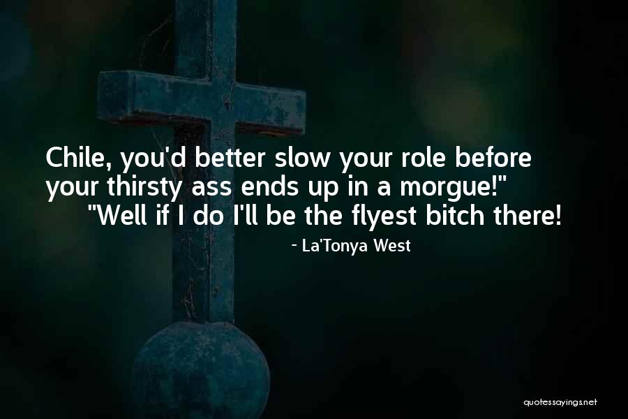 Kleoniki Ishmael Quotes By La'Tonya West Kleoniki Ishmael Quotes By La'Tonya West