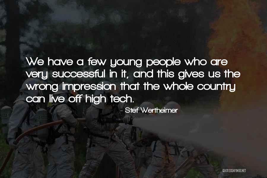 Klepaczyk Quotes By Stef Wertheimer Klepaczyk Quotes By Stef Wertheimer