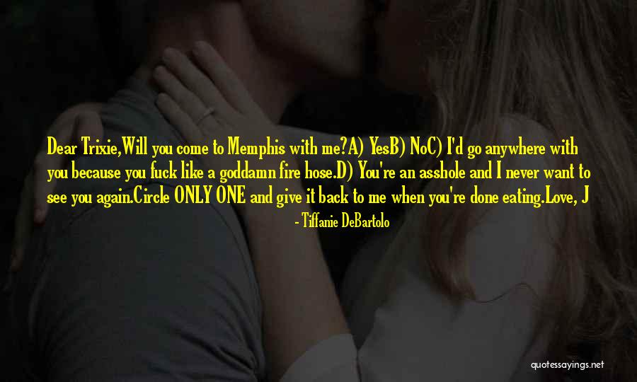 Klepatski Quotes By Tiffanie DeBartolo Klepatski Quotes By Tiffanie DeBartolo