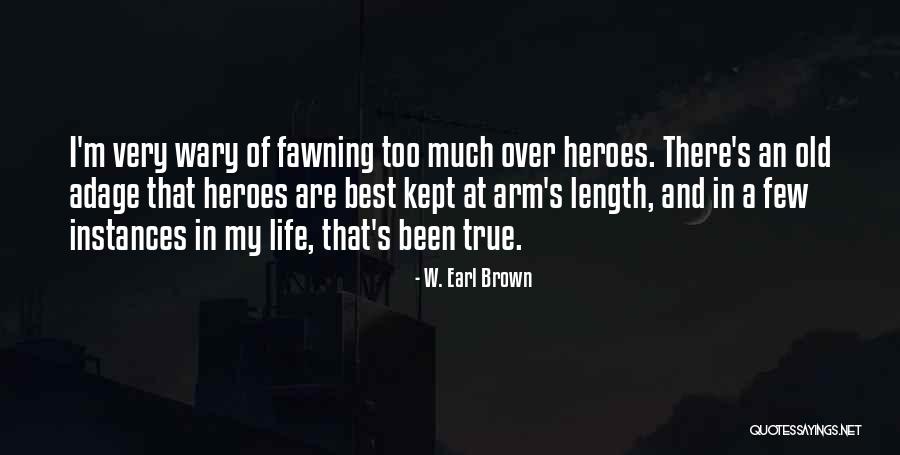 Klepish Quotes By W. Earl Brown Klepish Quotes By W. Earl Brown