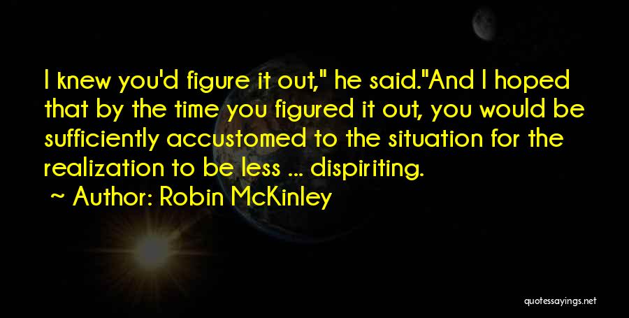 Kleppinger Design Quotes By Robin McKinley