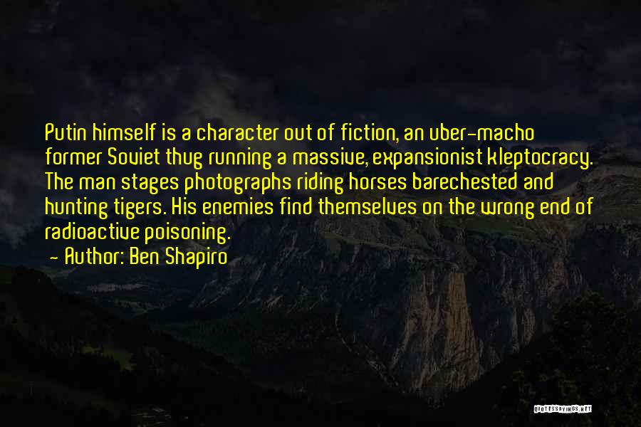 Kleptocracy Quotes By Ben Shapiro