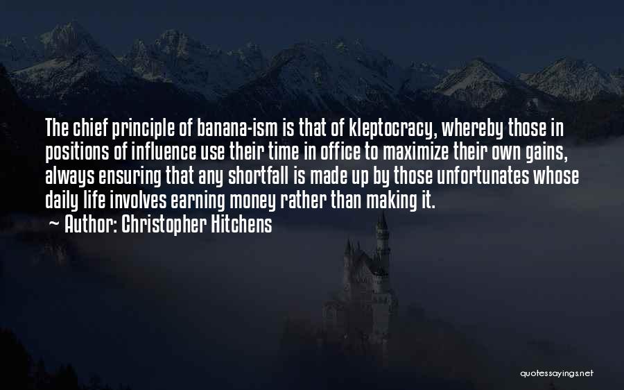 Kleptocracy Quotes By Christopher Hitchens