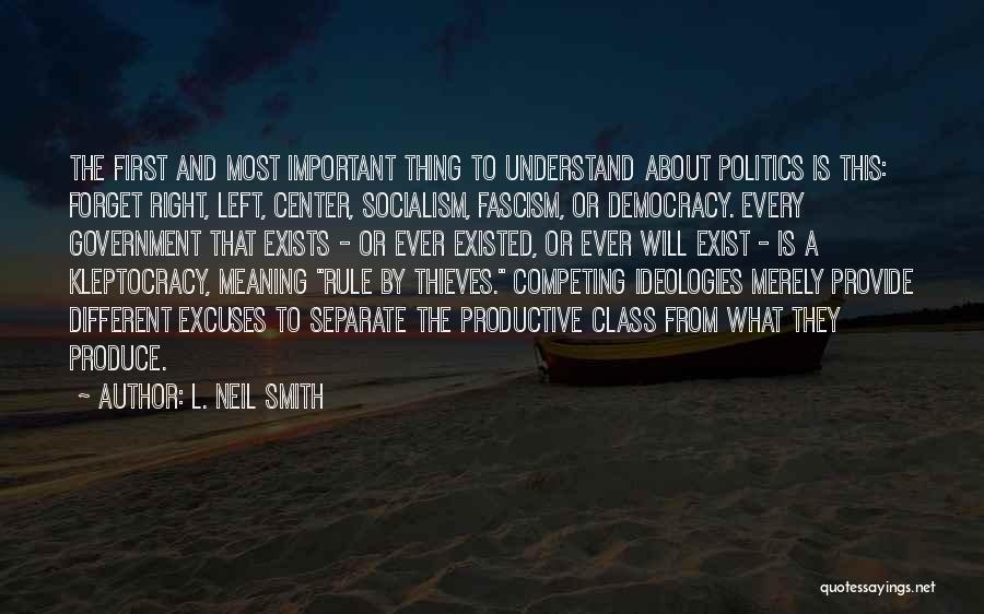 Kleptocracy Quotes By L. Neil Smith