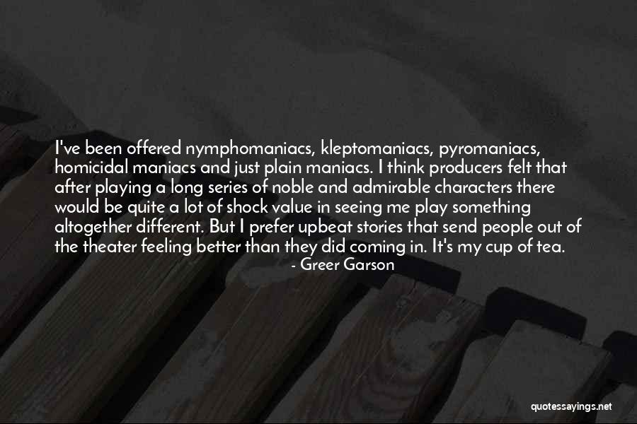 Kleptomaniacs Quotes By Greer Garson Kleptomaniacs Quotes By Greer Garson