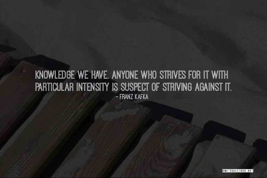 Kleptomaniacs Support Quotes By Franz Kafka Kleptomaniacs Support Quotes By Franz Kafka