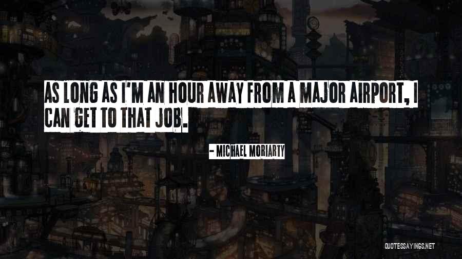 Kler Meble Quotes By Michael Moriarty Kler Meble Quotes By Michael Moriarty