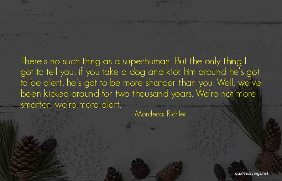 Kler Meble Quotes By Mordecai Richler Kler Meble Quotes By Mordecai Richler