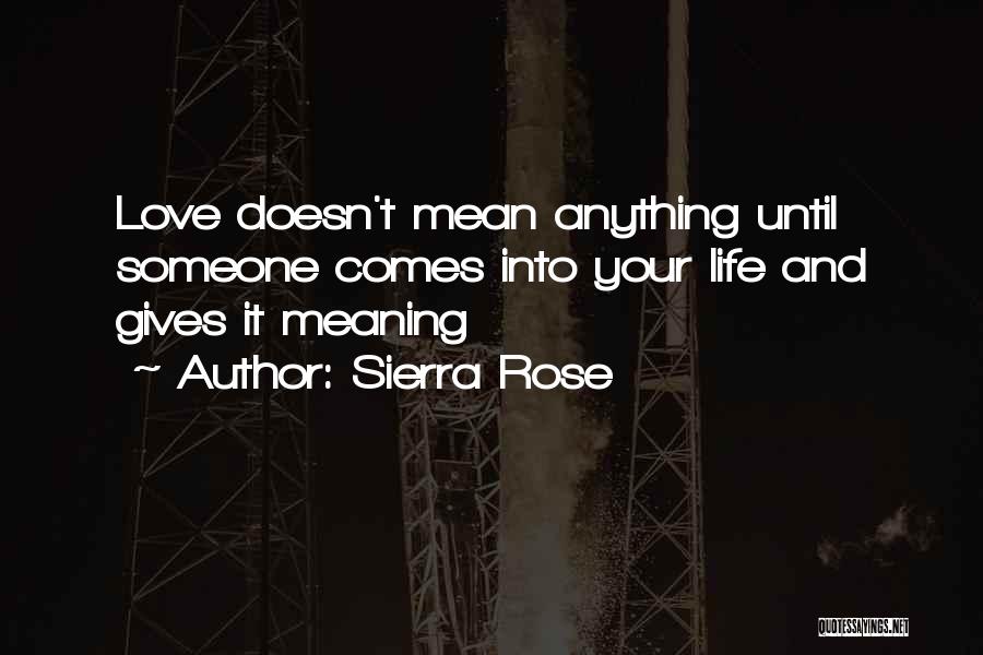 Kleris Muxli Quotes By Sierra Rose