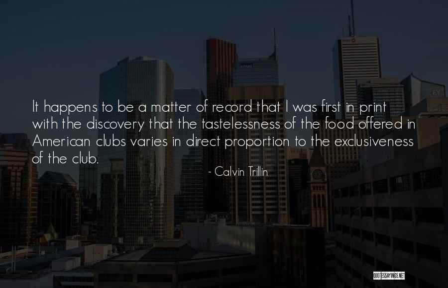 Kleritea Quotes By Calvin Trillin